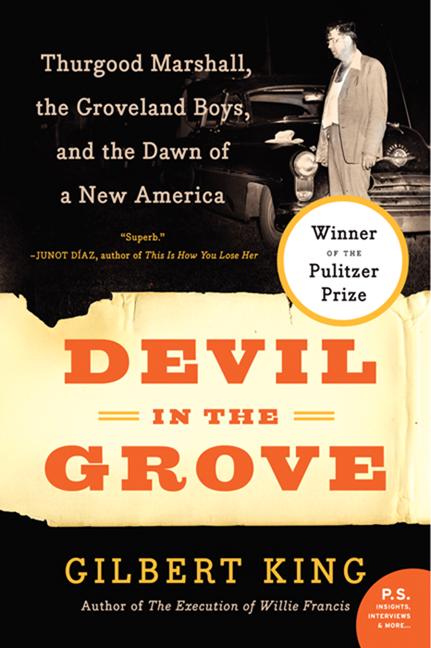 Devil in the Grove: Thurgood Marshall, the Groveland Boys, and the Dawn of a New America
