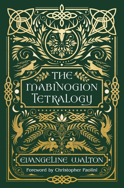 The Mabinogion Tetralogy: 90th Anniversary Deluxe Edition of the Epic Modern Fantasy Classic, with a Foreword by Christopher Paolini