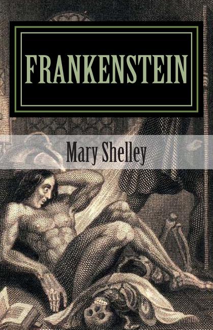 Frankenstein by Mary Shelley 2014 Edition