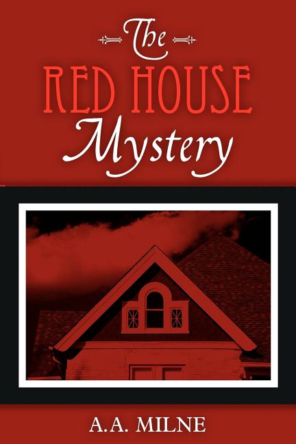 The Red House Mystery