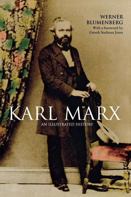 Karl Marx: An Illustrated Biography