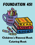 Foundation 451 Children's Banned Book Coloring Book