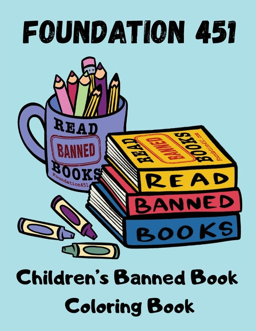 Foundation 451 Children's Banned Book Coloring Book